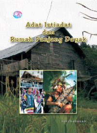 Adat Istiadat Dan Rumah Panjang Dayak