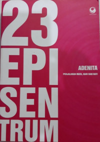 23 Episentrum Perjalanan Mata Hari Dan Hati