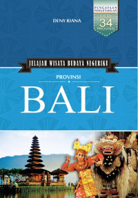 Jelajah Wisata Budaya Negeriku: Prov. Bali
