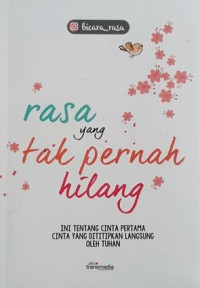 Rasa Yang Tak Pernah Hilang