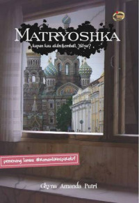 Matryoshka Kapan Kau Akan Kembali