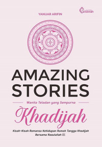 Amazing Stories Khadijah