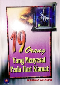 19 Orang Yang Menyesal Pada Hari Kiamat