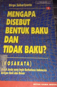 Mengapa Disebut Bentuk Baku Dan Tidak Baku 1