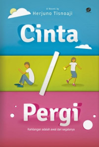 Cinta / Pergi