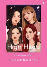 High Heels: A BlackPink Story