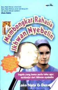 Membongkar Rahasia Ikhwan Nyebelin