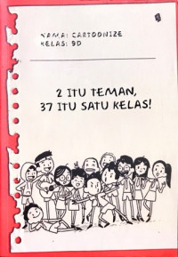 2 Itu Teman 37 Itu Satu Kelas