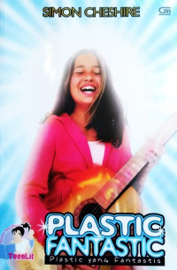 Plastic fantastic
