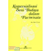 Komersialisasi Seni Budaya Dalam Pariwisata
