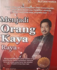 Menjadi Orang Kaya Raya