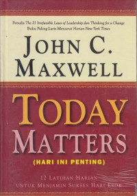 Today Matters Hari Ini Penting