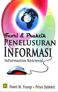 Teori Dan Praktik Penelusuran Informasi