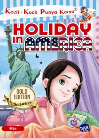 Holiday in America (Kecil-Kecil Punya Karya)
