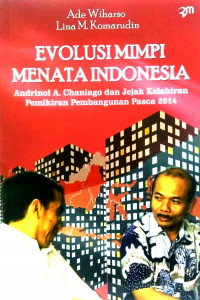Evalusi Mimpi Menata Indonesia