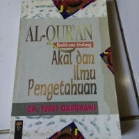 Al-Qur'an Berbicara tentang Akal dan Ilmu Pengetahuan