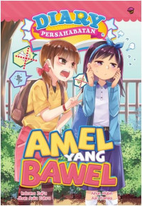 Amel yang bawel : Diary Persahabatan