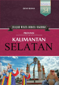 Jelajah Wisata Budaya Negeriku: Prov.Kalimatan Selatan