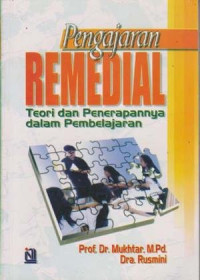 Pengajaran Remedial; Teori dan Penerapannya dalam Pembelajaran