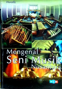 Mengenal Seni Musik Nusantara