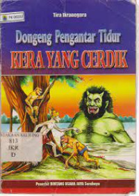 Dongeng Pengantar Tidur : Kera yang cerdik