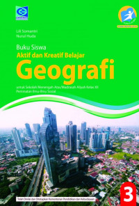 Aktif dan kreatif belajar Geografi kelas XII