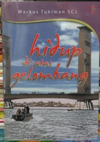 Hidup di Atas Gelombang