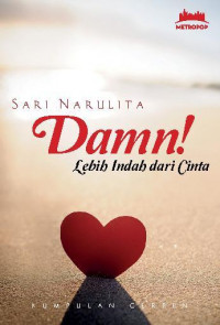 Damn Lebih Indah Dari Cinta
