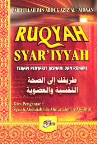 Ruqyah Syar'iyyah : Terapi Penyakit Jasmani dan Rohani