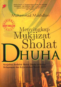 Menyingkap mukjizat sholat dhuha: Keajaiban fadhilah sholat dhuha terhadap kelapangan dan keberakahan rezeki anda