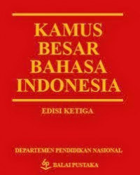 Kamus Besar Bahasa Indonesia Edisi 3