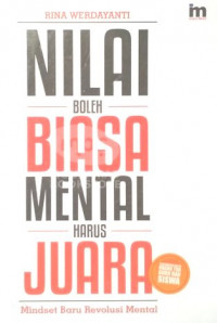 Nilai Boleh Biasa Mental Harus Juara