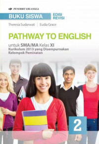 Pathway to english: kelas XI