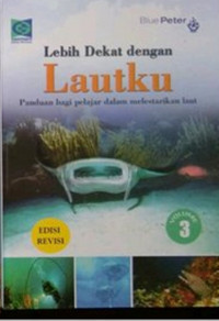 Lebih dekat dengan lautku vol.3