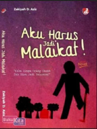 Aku harus jadi malaikat!