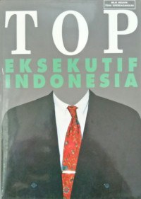 Ensiklopedia top eksekutif indonesia 1