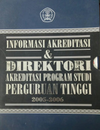Direktori Akreditasi Program Studi Perguruan Tinggi 2005-2006