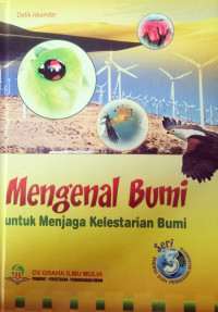 Mengenal bumi untuk menjaga kelestarian bumi seri 3: energi dan permasalahan