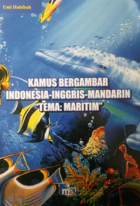 Kamus Bergambar Indonesia: Inggris-Mandarin-Maritim