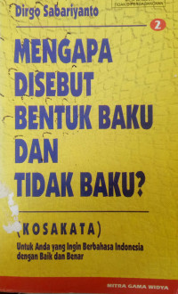 Mengapa Disebut Bentuk Baku Dan Tidak Baku 2