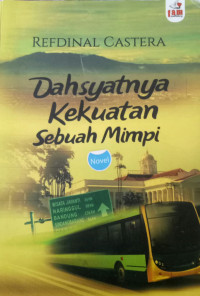Dasyatnya Kekuatan Sebuah Mimpi