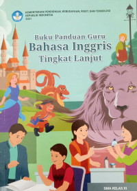 Buku Panduan Guru Bahasa Inggris Tingkat Lanjut Kelas XI