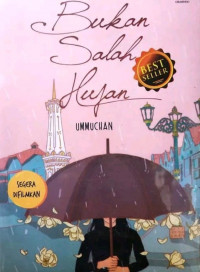 Bukan Salah Hujan
