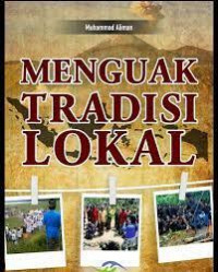 Menguak Tradisi Lokal
