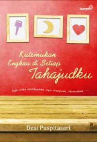 Kutemukan Engkau di Setiap Tahajudku