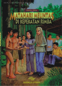 Matahari Melintas Di Kepekatan Rimba