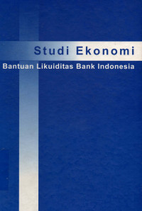 Studi Ekonomi Bantuan Likuiditas Bank Indonesia