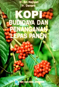 Kopi Budidaya Dan Penanganan Lepas Panen