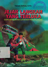 Jejak Langkah Yang Terluka