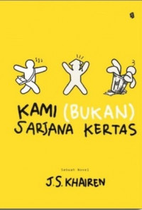 Kami Bukan Sarjana Kertas